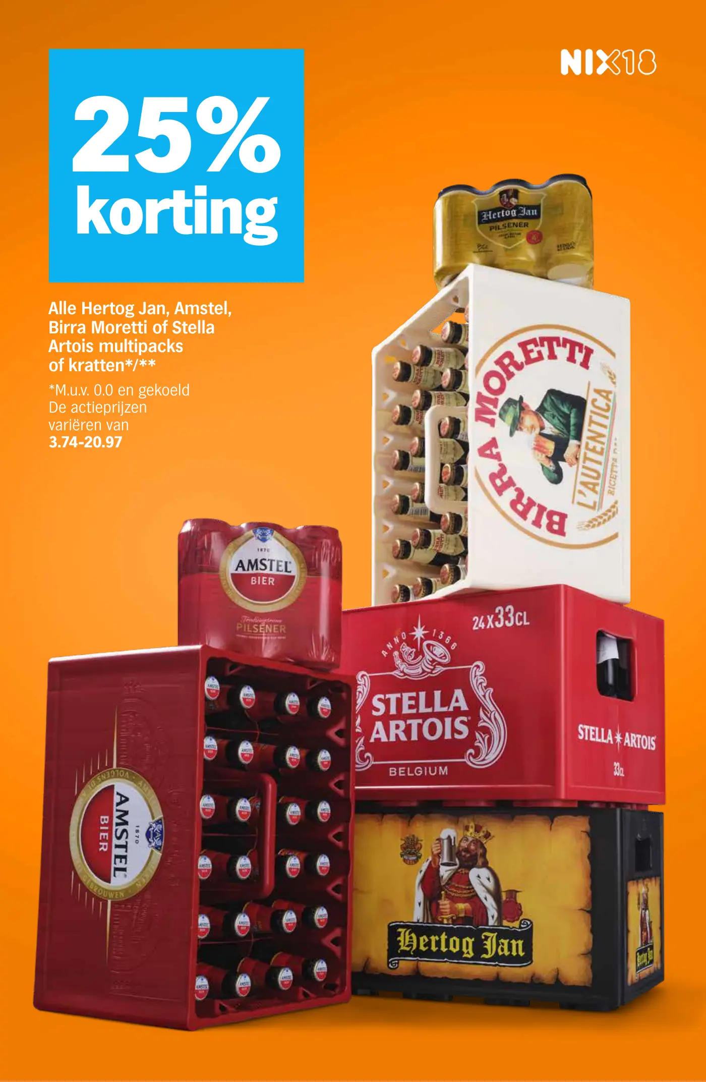 Alle Hertog Jan, Amstel, Birra Moretti of Stella Artois multipacks of kratten