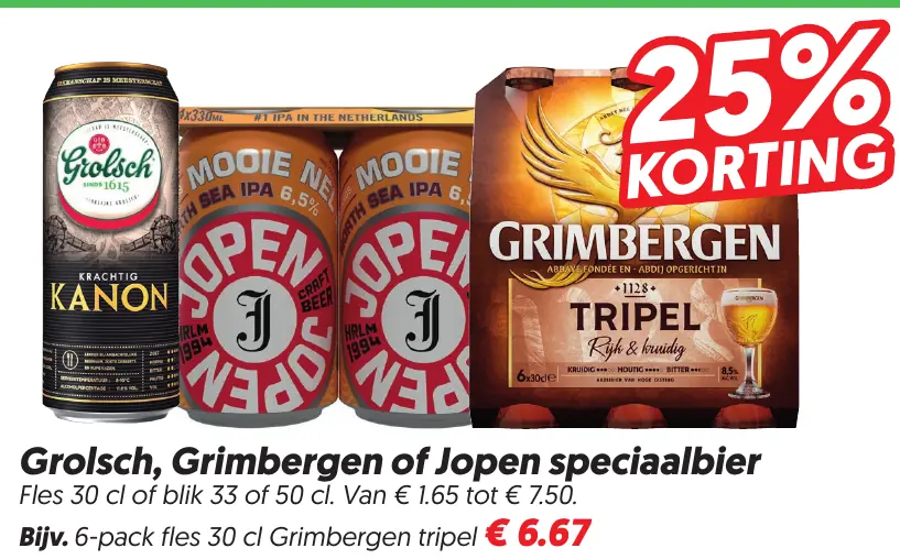 Grolsch, Grimbergen of Jopen Speciaalbier
