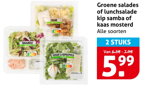 Groene salades of lunchsalade kip samba of kaas mosterd