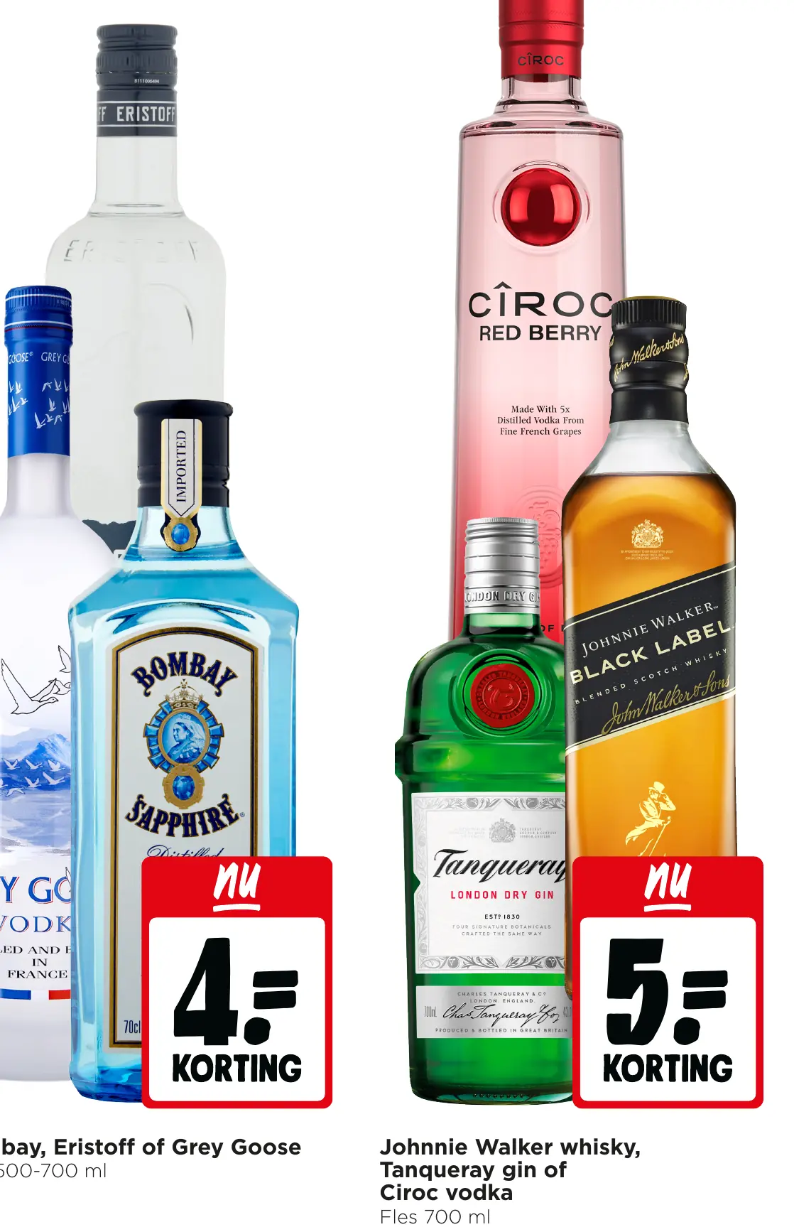 Bombay, Eristoff of Grey Goose