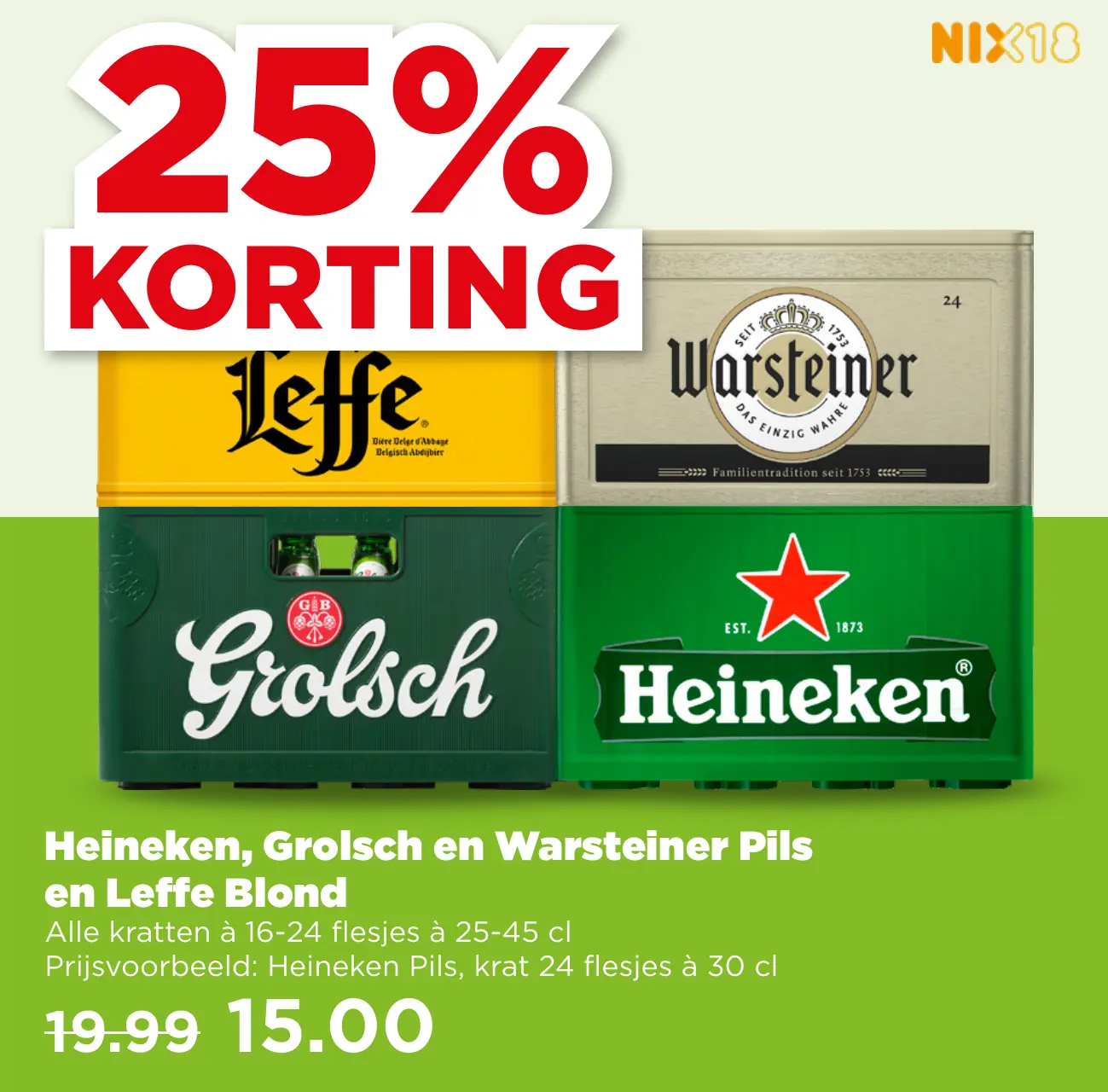 Heineken Grolsch en Warsteiner Pils en Leffe Blond