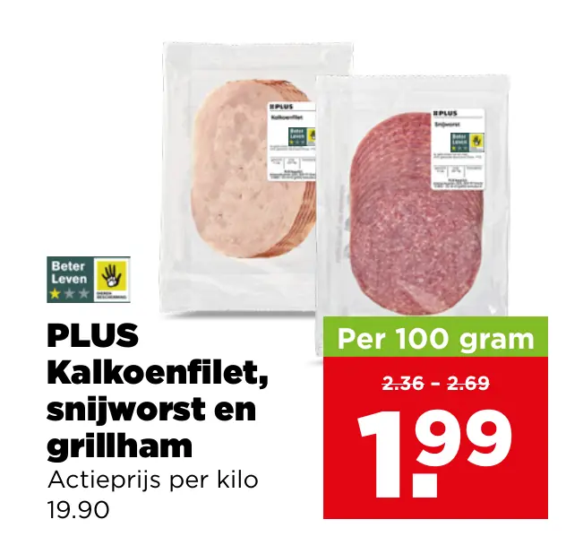  PLUS Kalkoenfilet , snijworst en grillham