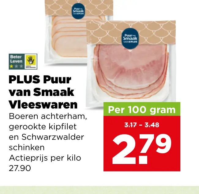 PLUS Puur van Smaak Boeren achterham, gerookte kipfilet en Schwarzwalder schinken