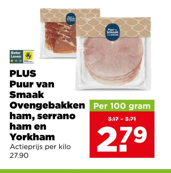 PLUS Puur van Smaak ovengebakken ham , serrano ham en Yorkham — 100 gram voor €2.79