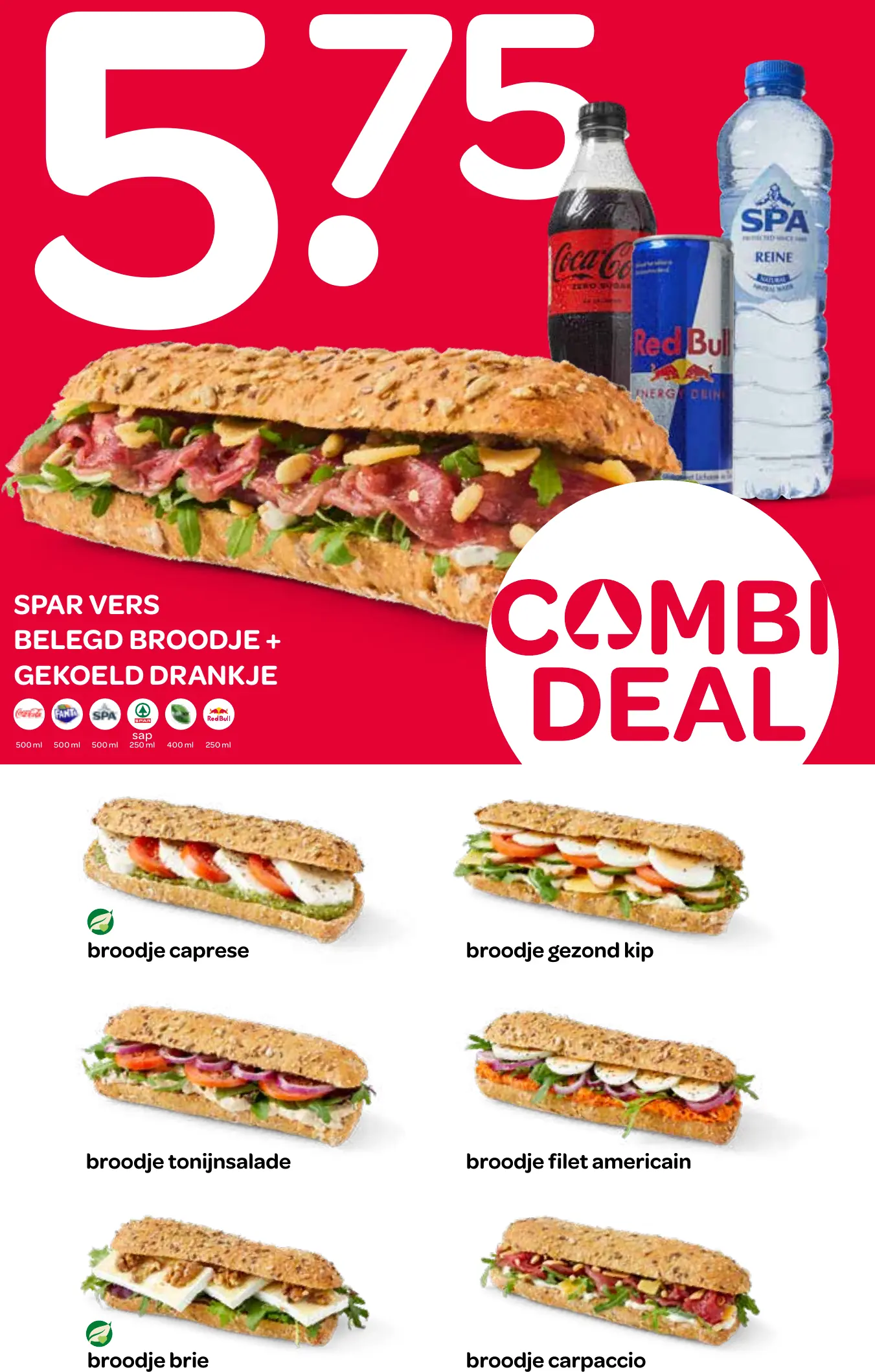 vers belegd broodje + gekoeld drankje combi deal