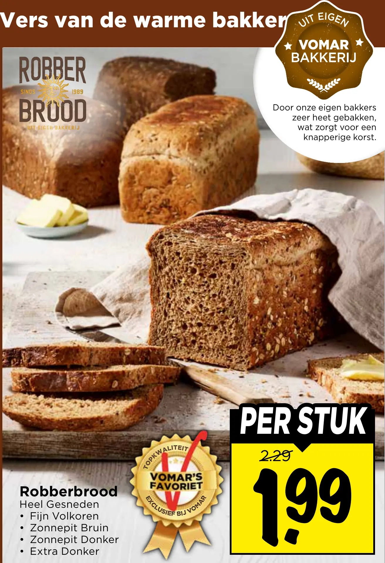 robberbrood heel gesneden