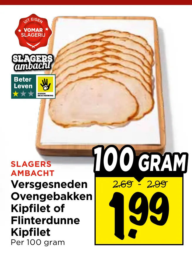 versgesneden ovengebakken kipfilet of flinterdunne kipfilet